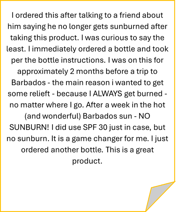 Collection of customer testimonials for Polypodium leucotomos supplements showing their effectiveness as a natural sun protection alternative. Reviews highlight benefits for both light and dark skin tones, including prevention of sunburn without traditional sunscreen, improvement in hyperpigmentation and melasma, enhanced skin texture, and strengthened natural UV defenses. These testimonials demonstrate how this botanical extract works synergistically with melanin in Black skin to provide comprehensive photoprotection while addressing common concerns like uneven pigmentation.